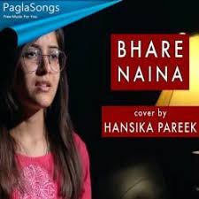 Bhare Naina Hansika Pareek Mp3 Song Download 320kbps Paglasongs Ra.one mp3 songs free download hindi mp3 songs by naa songs pagalworld, ra.one songs mr jatt, ra.one songs djjohal check url: bhare naina hansika pareek mp3 song