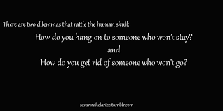 I've known people who have suffered different forms of abuse in the name of love and i wish they'd known that wasn't love. Dilemma Quotes Quotesgram