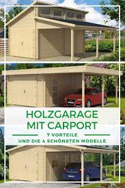 Garage Ideen Die Holzgarage Mit Carport Holzgarage Carport Garage Mit Carport