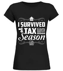 Funny Accountant Tax Shirt Gifts I Survi Round Neck T Shirt Woman Shirts Tshirts T Shirt Taxes Shirt Aunt T Shirts