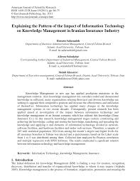 The insurance industry is undergoing an accelerated rate of. Pdf Explaining The Pattern Of The Impact Of Information Technology On Knowledge Management In Iranian Insurance Industry