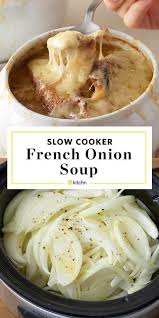 Slow Cooker French Onion Soup Recipe French Onion Soup Recipe Delicious French Onion Soup Onion Soup Recipes