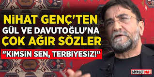 Bir kozmik odaya girmekle ya da bilmem iki kazı yapmakla bizi teslim alacaklarını, cumhuriyet'i teslim alacaklarını sanacak kadar, basit, dünyadan habersiz insanlar. Nihat Genc Ten Gul Ve Davutoglu Na Cok Agir Sozler Kimsin Sen Terbiyesiz