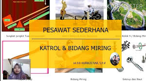 Pesawat sederhana dapat dibedakan menjadi beberapa macam antara lain, tuas/pengungkit, katrol, roda, dan bidang miring. Katrol Dan Bidang Miring Pesawat Sederhana Ipa Smp Kelas Viii Youtube