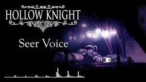 Hollow Knight Seer Voice Youtube