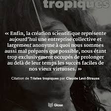 Tristes Tropiques By Claude Levi Strauss Read On Glose Claude Levi Strauss Quotes Levi Strauss
