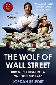 Starting with a brokerage firm in the early 1990s, together with his partner donny azoff, belfort grows the company greatly with more than 250 staffs, leading him become the wolf of wall. The Wolf Of Wall Street By Jordan Belfort