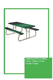 Lifetime 22123 Folding Picnic Table 6 Feet Hunter Green Folding Picnic Table Picnic Table Hunter Green