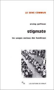 Stigmate Erving Goffman Sociologie Livre Relations Sociales