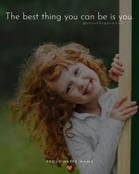 It seems that children don't want or need anything when a parent is asking. 100 Short Inspirational Quotes For Kids Positive Motivational