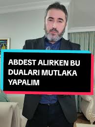 Abdest Alırken Yapılması Gereken Dualar