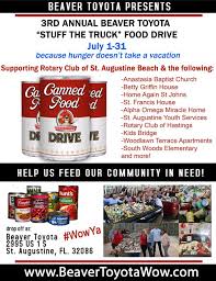 Such humble beginnings have given way to america's. July Food Drive Beaver Toyota In St Augustine