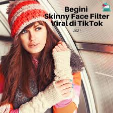 We would like to show you a description here but the site won't allow us. Begini Skinny Face Filter Viral Di Tiktok
