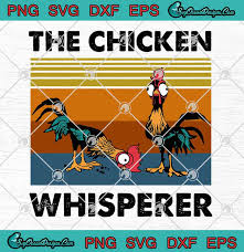 Download Farmer Hei Hei The Chicken Whisperer Svg Png Eps Dxf Cricut File Silhouette Art Designs Digital Download