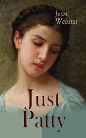 Just Patty: Girl's Adventure Novel eBook : Webster, Jean, Relyea, Charles  M.: Amazon.ca: Kindle Store