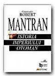 A fost întemeiat de un trib de turci oguz în anatolia de vest. Istoria Imperiului Otoman Robert Mantran