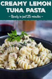 An Easy 25 Minute Creamy Tuna Pasta Recipe Recipe Tuna Pasta Recipe Tuna Pasta Pasta Recipes