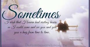 Daveswordsofwisdom Com Visiting Hours In Heaven