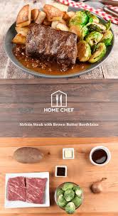 Sirloin Steak With Brown Butter Bordelaise With Brussels Sprouts And Roasted Potatoes Recipe Recipes Homechef Recipes Hello Fresh Recipes