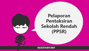 Ppsr Pelaporan Pentaksiran Sekolah Rendah