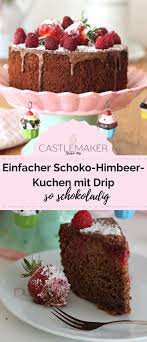 Himbeer Schoko Kuchen Saftiger Schokoladenkuchen Rezept Castlemaker Schokoladenkuchen Rezept Saftiger Schokoladenkuchen Schoko Himbeer Kuchen