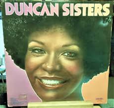 The Duncan Sisters were also at Probe -twice, I believe. And 4 cuts from  this LP were hits at the club. Earmarc Records. -see comments! The Duncan  Sisters