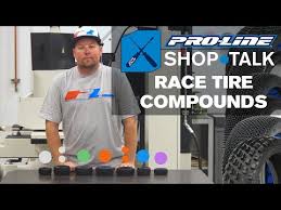 Pro Line Shop Talk Ep 7 Race Tire Compounds Youtube