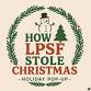 How LPSF Stole Christmas - a Holiday Experience event image