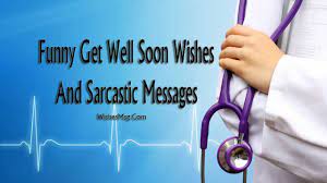 Get well soon my love. 70 Funny Get Well Soon Messages Wishes And Texts Wishesmsg