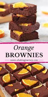Dark Chocolate Orange Brownies Chocolate Dessert Recipes Orange Brownies Orange Recipes Dessert