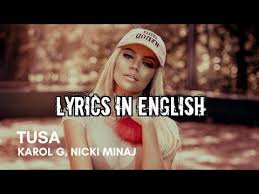 Tusa marca la primera colaboración entre la rapera trinitense nicki minaj y la reggaetonera colombiana karol g, las cuales se unen para contarnos la historia de una chica que… Karol G Nicki Minaj Tusa Lyrics In English Translation Hq Song Youtube