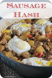 Tried And True Sausage Hash Cooking In Stilettos Recipe Sausage Hash Cooking Recipes