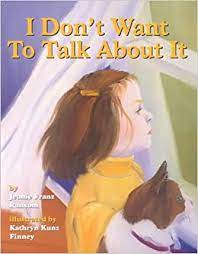 Through the use of animal imagery 'i don't want to talk about it' covers the range of emotion a child might feel during any transitional time. I Dont Want To Talk Abt It A Story Of Divorce For Young Children Amazon De Ransom Jeanie Franz Finney Kathryn Kunz Fremdsprachige Bucher