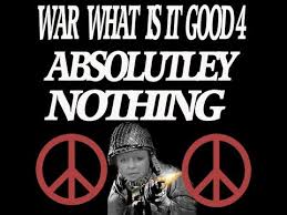 War What Is It Good 4 Absolutely Nothing Youtube
