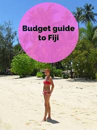 Fiji Travel Tips How To Plan An Affordable Trip Fiji Travel Travel To Fiji Fiji Vacation