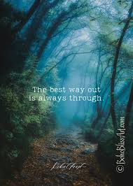 The only way out is through quote. Inspirational Quote By Poet Robert Frost In 2020 Robert Frost Zitate Robert Frost Zitate