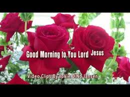 Good morning happy sunday jesus image. Good Morning To You Lord Jesus Video Clips By Jovie Dino Jansen Youtube