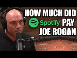 Joe Rogan Moves Jre To Spotify How Much Did Joe Get Paid Youtube