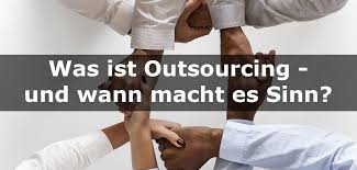 Outsourcing bietet vorteile für ihr unternehmen. Was Ist Outsourcing Und Wann Macht Es Sinn Vlinde Gmbh