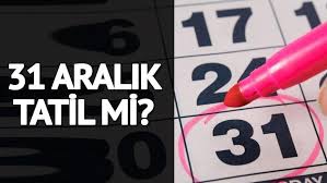Yılbaşı tatili kaç gün olacak? 31 Aralik Ta Tatil Var Mi 31 Aralik 2018 Pazartesi Okullar Tatil Mi Iste Yilbasi Tatil Takvimi Son Dakika Haberleri