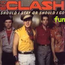 Should I Stay Or Should I Go Fun Go Fun Know Your Meme