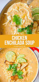 Green Chile Chicken Enchilada Soup Recipe Chicken Enchilada Soup Enchilada Soup Green Chile Chicken Enchiladas