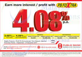 In consumer financing, the bank continues to promote home mortgages, passenger vehicle hire purchase financing and personal financing. Public Bank 18 Sep 2014 Public Bank 4 08 P A Fixed Deposits Promo 18 Sep 2014 Msiapromos Com