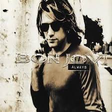 We're half way there livin' on a prayer take my hand and we'll make it, i swear livin' on a prayer. Always Bon Jovi Song Wikipedia