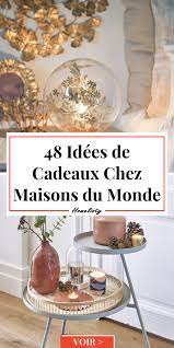 Des idées cadeaux pour votre maman. 21 Cadeaux Que Toutes Les Accros A Maisons Du Monde Aimeraient Recevoir Pour Noel Maxi 20 Maison Du Monde Maison De Noel Decoration Noel Maison