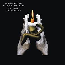 Le leader, françois marry, aime citer également les talking heads 1 , lizzy mercier descloux , arthur russell. Francois The Atlas Mountains Vinyl Cd And Tapes By Francois The Atlas Mountains At Norman Records Uk