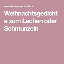Kurze lustige weihnachtsgedichte zum lachen. Weihnachtsgedichte Zum Lachen Oder Schmunzeln Weihnachtsgedichte Weihnachtsgedicht Lustig Gedichte