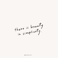 Find Beauty In The Simple Things Simple Quotes Lettering Quotes Words Quotes