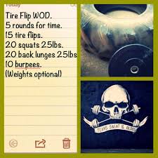 Tire Flipping Wod 5 Rounds For Time Wod Workout