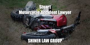 Stuart Motorcycle Accident Lawyer Shiner Law Group
